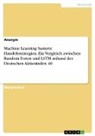 Anonymous - Machine Learning basierte Handelsstrategien. Ein Vergleich zwischen Random Forest und LSTM anhand des Deutschen Aktienindex 40