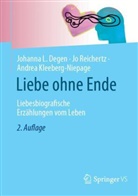 Johanna L Degen, Johanna L. Degen, A Kleeberg-Niepage, Andrea Kleeberg-Niepage, Jo Reichertz - Liebe ohne Ende