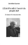 David Ben Gourion, Pierre Lurçat - L'Etat d'Israël et l'avenir du peuple Juif