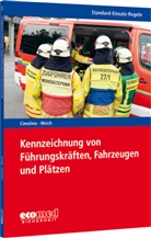 Ulrich Cimolino, Andreas Weich-Arin - Standard-Einsatz-Regeln: Kennzeichnung von Führungskräften, Fahrzeugen und Plätzen