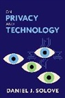 Daniel J. Solove, Daniel J. (Eugene L. And Barbara A. Bernar Solove, Solove Daniel J. - On Privacy and Technology