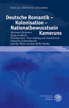 Pascal Ongossi Assamba - Deutsche Romantik - Kolonisation - Nationalbewusstsein Kameruns