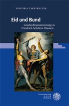 Viktoria Take-Walter - Eid und Bund