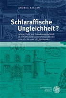 Andrea Baldan - Schlaraffische Ungleichheit?