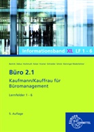 Dorothea Bartnik, Martin Debus, Holger Kramer, Alexander Schneider, Annika Scholz, Steininger-Niederl... - Büro 2.1 Informationsband XL, Lernfelder 1 - 6