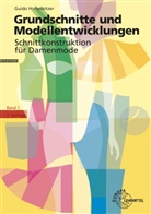 Guido Hofenbitzer - Grundschnitte und Modellentwicklungen - Schnittkonstruktion für Damenmode