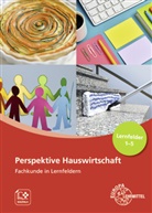 Ute Blask-Sosnowski, Roswitha Blömers, Förstner, Ingrid Förstner, Marina Koopmann, Angelika Körber-Kallweit... - Perspektive Hauswirtschaft - Band 1