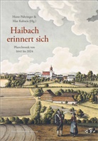 Max Kaltseis, Horst Pühringer - Haibach erinnert sich
