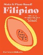 Ariane Elciario, Ria Elciario-Mckeown, Mehreen Karim - Make It Plant-Based! Filipino
