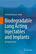 Farshad Ramazani - Biodegradable Long Acting Injectables and Implants