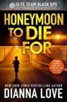 Dianna Love - Honeymoon To Die For