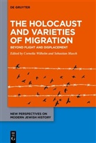 Musch, Sebastian Musch, Cornelia Wilhelm - The Holocaust and Varieties of Migration