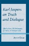 Anton Hügli, Hã1/4gli Anton, Anton Hugli, Anton Hügli - Karl Jaspers on Truth and Dialogue