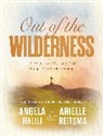 Angela Halili, Arielle Reitsma - Out of the Wilderness