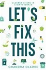 Clarke - Let's Fix This