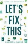 Chandra Clarke - Let's Fix This