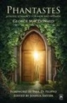 George Macdonald, Joshua Smyser - Phantastes (Annotated)