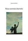 Stéphane Martins - Nous sommes éternels