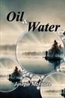 Joseph W. McIntire - Oil & Water - Poetry of Pain and Healing