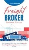 Clement Harrison - Freight Broker Business Startup