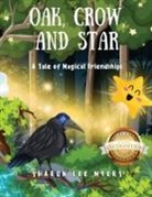 Sharon Lee Myers - Oak, Crow, and Star