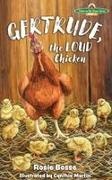 Rosie Bosse - Gertrude, the LOUD Chicken, 2nd Edition