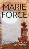 Marie Force - Someone to Hold