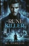 M. L. Hamilton, Ayesha E. B. - The Rune Killer