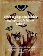 Chí Tâm - Bi¿t ngày sinh bi¿t ngay cách thao túng T¿p 2