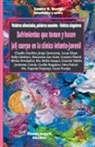 Jorge Garaventa, Claudio Steckler, Sandra N. Vecchi - Palabras silenciadas, palabras ausentes. Relatos singulares. Sufrimientos que toman y hacen (al) cuerpo en la clínica infanto-juvenil