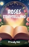 Friendly Kids - Roses Storytelling