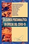 Mariela Cerioni, Macarena Iralde, María Pía Isely - La clínica psicoanalítica en épocas del COVID-19