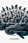 Enrique García Guasco - From Chaos to Order; How the Human Brain Evolved and Shaped Everything (Vol. 1)