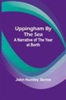 John Huntley Skrine - Uppingham by the Sea