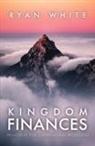 Ryan White - Kingdom Finances