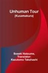Soseki Natsume - Unhuman tour