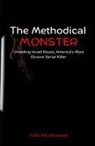 Felix Northwood - The Methodical Monster