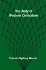Francis Sydney Marvin - The Unity of Western Civilization