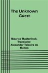 Maurice Maeterlinck - The Unknown Guest