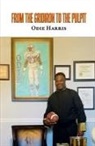 Odie Harris - From the Gridiron to the Pulpit