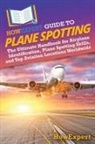 Howexpert - HowExpert Guide to Plane Spotting