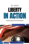 Bill Vincent - Liberty in Action