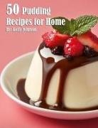 Kelly Johnson - 35 Pudding Recipes for Home