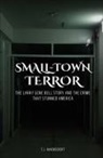 T. J. Ravenscroft - Small-Town Terror