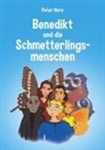 Peter Horn - Benedikt und die Schmetterlingsmenschen
