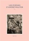 André Gide - Les poésies d'André Walter