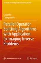 Chuan He, Changhua Hu - Parallel Operator Splitting Algorithms with Application to Imaging Inverse Problems