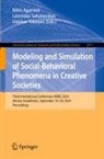 Nitin Agarwal, Leonidas Sakalauskas, Ualsher Tukeyev - Modeling and Simulation of Social-Behavioral Phenomena in Creative Societies