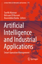 Noureddine BARKA, Ibtissam El Hassani, Tawfik Masrour - Artificial Intelligence and Industrial Applications