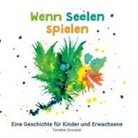 Teneke Groisier - Wenn Seelen spielen